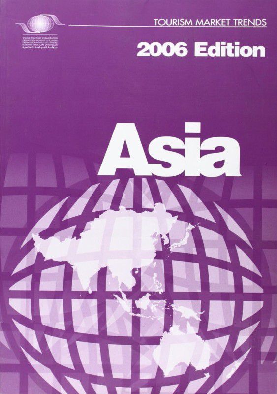 Asia and the Pacific 2006  (English, Paperback, World Tourism Organization)