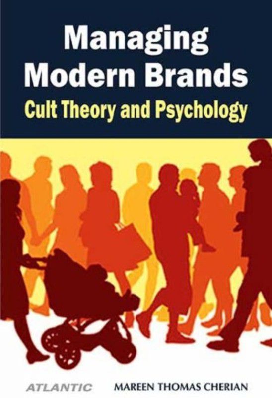 Managing Modern Brands Cult Theory and Psychology  (English, Paperback, Mareen Thomas Cherian)