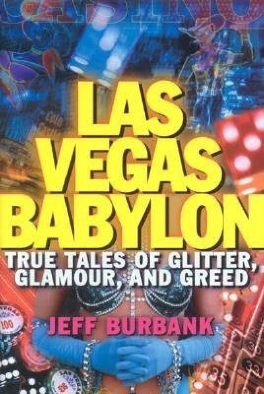 Las Vegas Babylon  (English, Hardcover, Burbank Jeff)