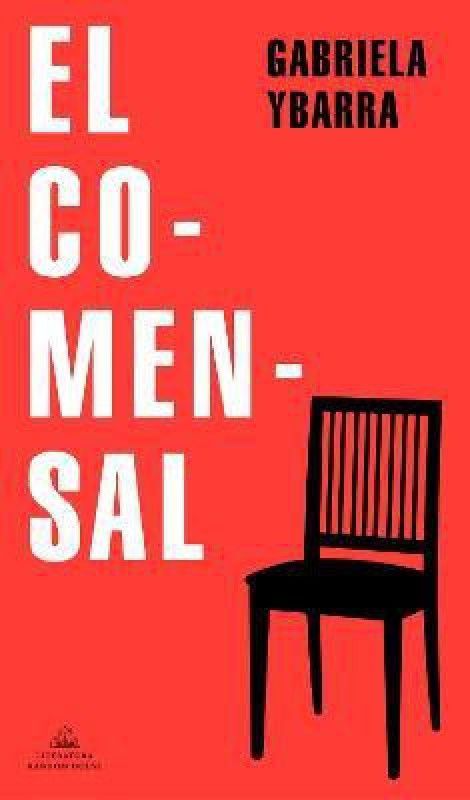 El comensal / The Dinner Guest  (Spanish, Paperback, Ybarra Gabriela)