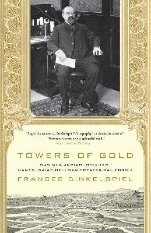 Towers of Gold  (English, Paperback, Dinkelspiel Frances)