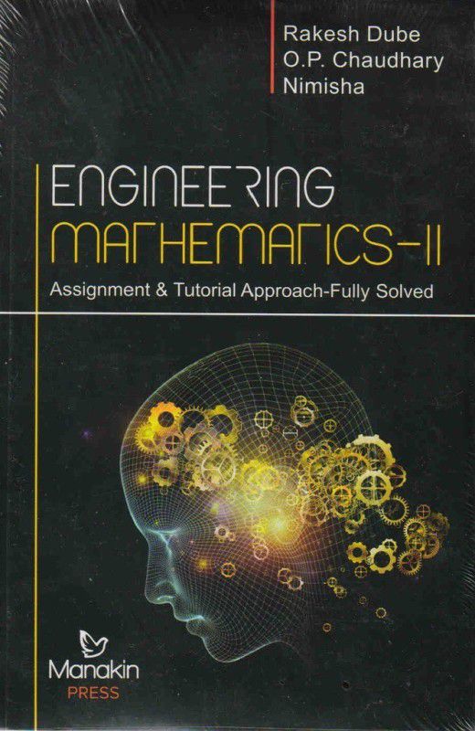 Engineering Mathematics Ii - Assignment & Tutorial Approach - Fully Solved  (English, Paperback, Rakesh Dube, O. P. Chaudhary)