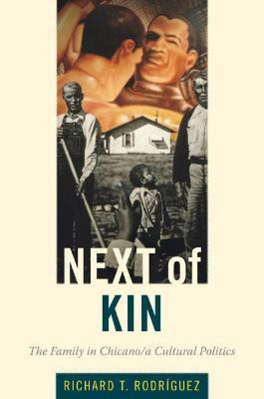Next of Kin  (English, Paperback, Rodriguez Richard T.)