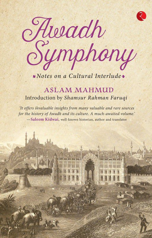 AWADH SYMPHONY  (English, Paperback, Mahmud Aslam)