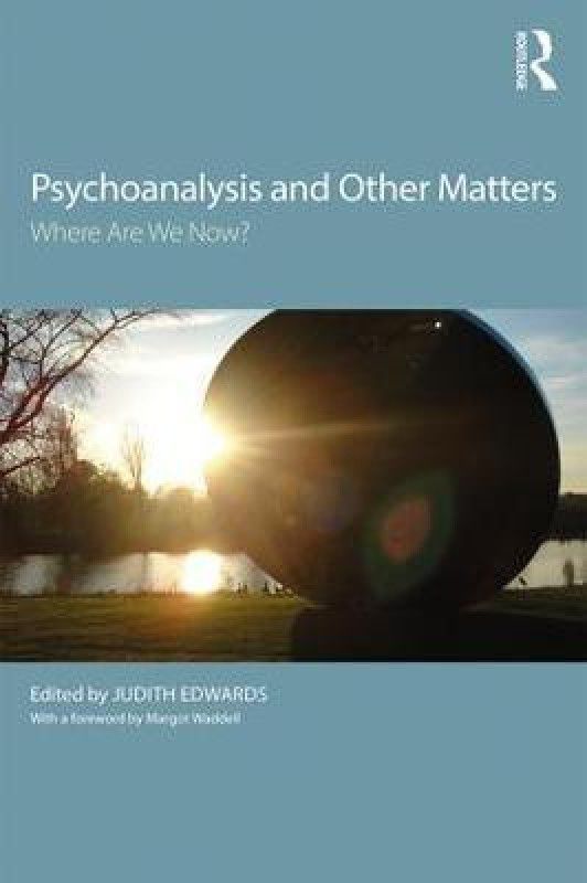 Psychoanalysis and Other Matters  (English, Paperback, unknown)
