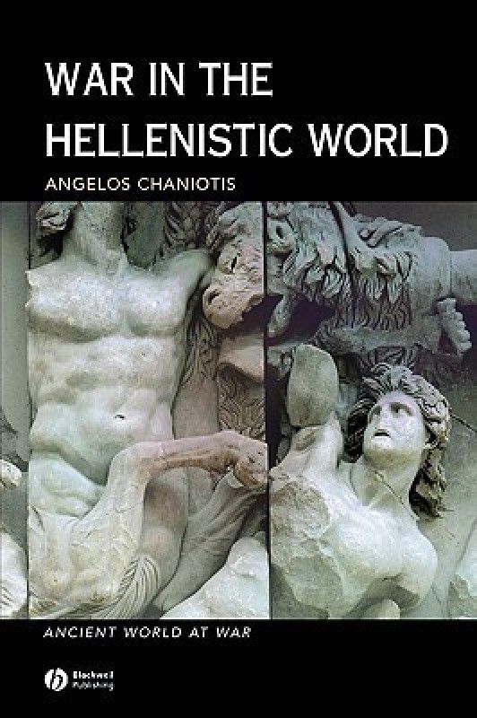 War in the Hellenistic World  (English, Paperback, Chaniotis Angelos)
