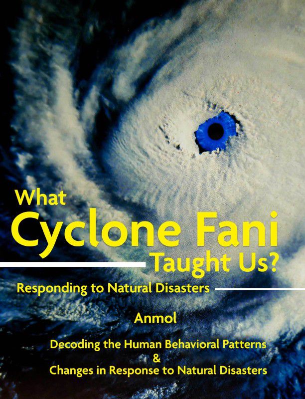 What Cyclone Fani Taught Us? Responding to Natural Disasters  (Hardcover, Anmol)