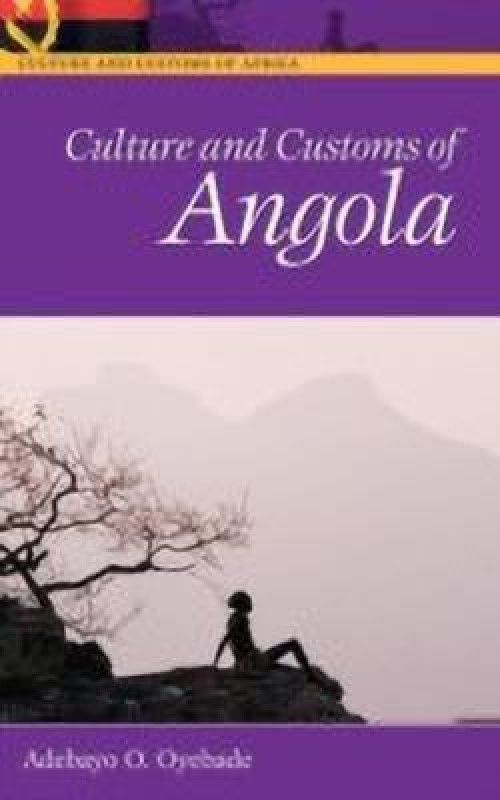 Culture and Customs of Angola  (English, Hardcover, Oyebade Adebayo O.)