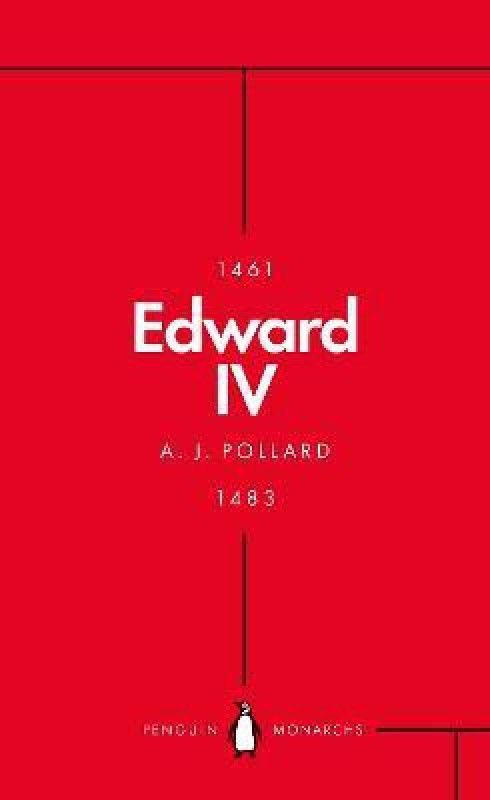 Edward IV (Penguin Monarchs)  (English, Paperback, Pollard A J)