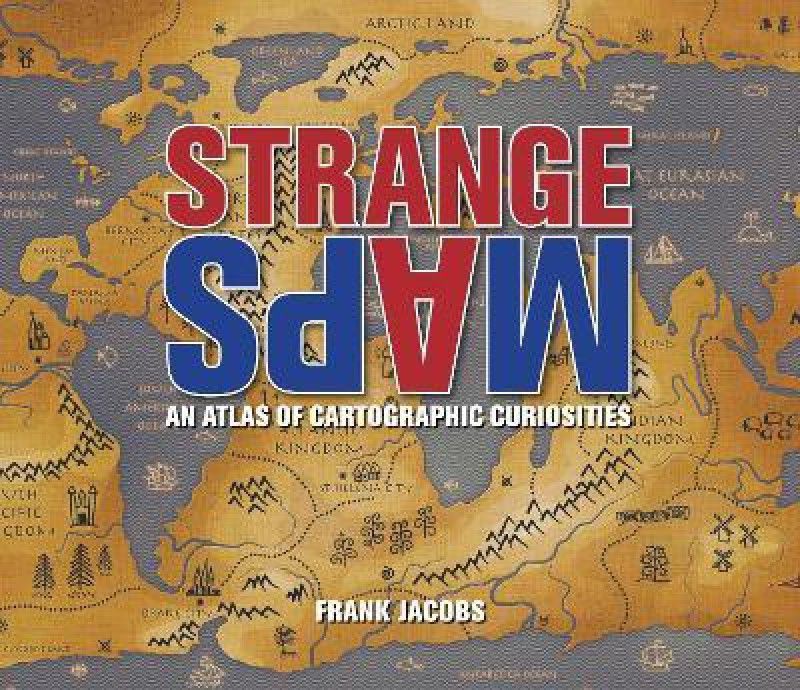 Strange Maps  (English, Paperback, Jacobs Frank)