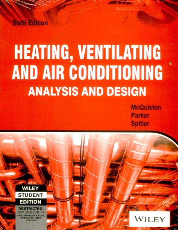 Heating,Ventilating and Air Conditioning Analysis and Design, 6th Edition  (English, Paperback, Spitler Mcquiston Parker)