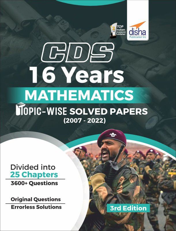 CDS 16 Years Mathematics Topic-wise Solved Papers (2007 - 2022) 3rd Edition  (Paperback, Disha Experts)