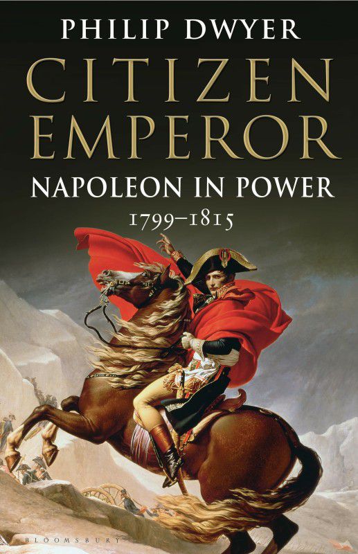 Citizen Emperor  (English, Paperback, Dwyer Philip)