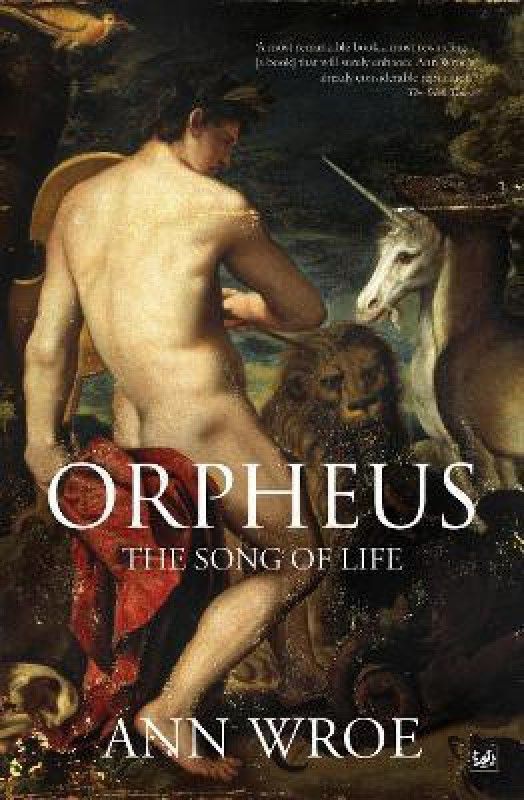 Orpheus  (English, Paperback, Wroe Ann)