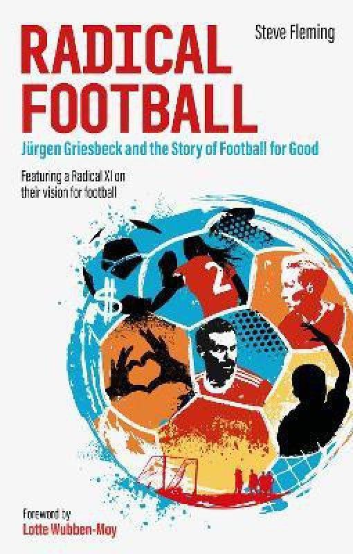 Radical Football  (English, Paperback, Steve Fleming)