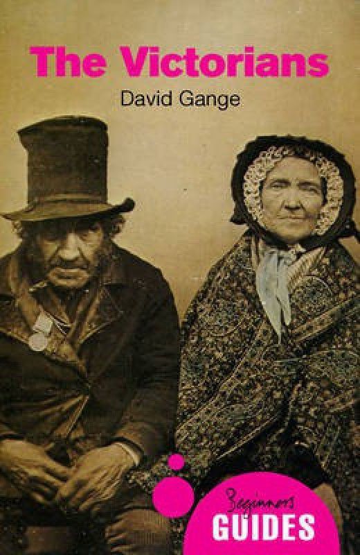 The Victorians  (English, Paperback, Gange David Dr.)