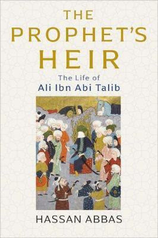 The Prophet's Heir  (English, Hardcover, Abbas Hassan)