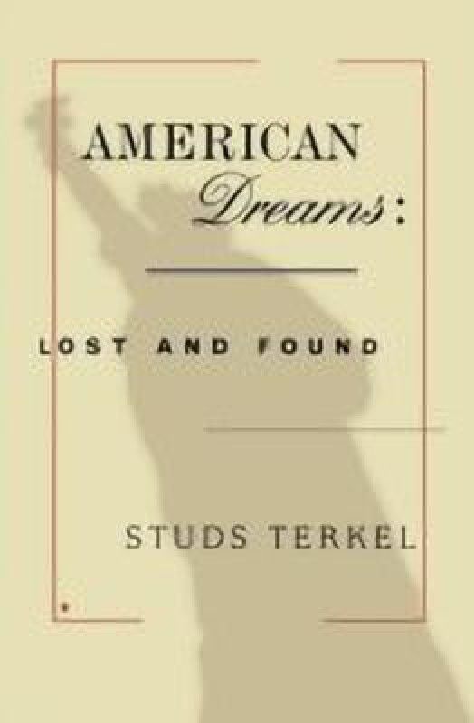 American Dreams  (English, Paperback, Terkel Studs)