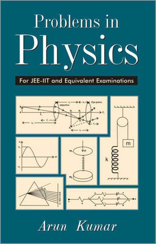 Problems in Physics  (English, Hardcover, Kumar Arun)