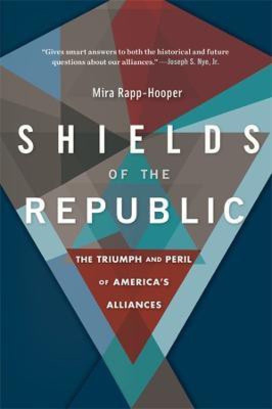 Shields of the Republic  (English, Paperback, Rapp-Hooper Mira)