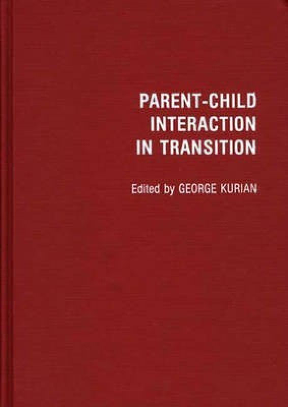 Parent-Child Interaction in Transition  (English, Hardcover, unknown)