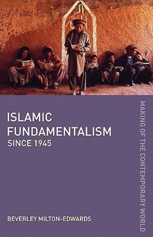 Islamic Fundamentalism since 1945  (English, Paperback, Milton-Edwards Beverley)