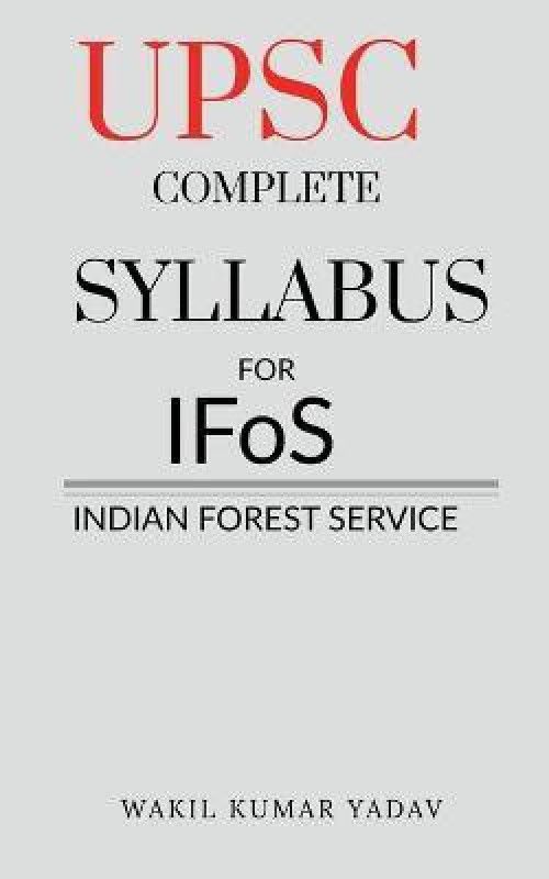 UPSC COMPLETE SYLLABUS FOR IFoS  (English, Paperback, Yadav Wakil Kumar)