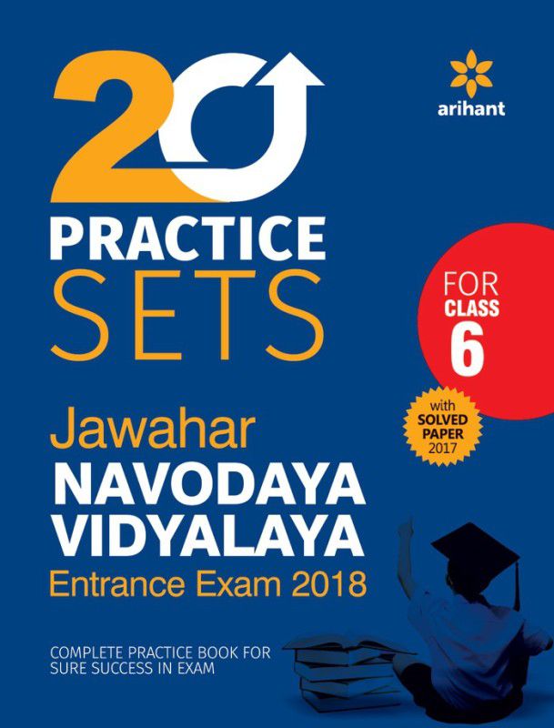 Jawahar Navodaya Vidyalaya - 20 Practice Sets - Entrance Exam 2018 - For Class 6, With Solved Paper 2017  (English, Paperback, Arihant Experts)