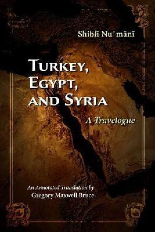 Turkey, Egypt, and Syria  (English, Hardcover, Numani Shibli)