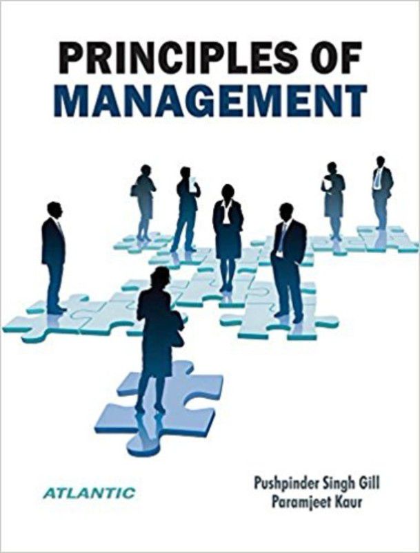 Principles Of Management  (English, Paperback, Pushpinder Singh Gill)