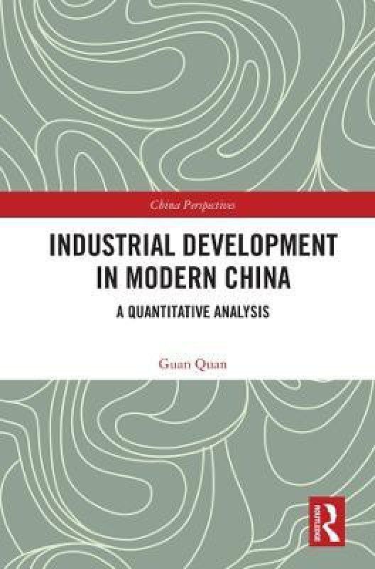 Industrial Development in Modern China  (English, Paperback, Quan Guan)