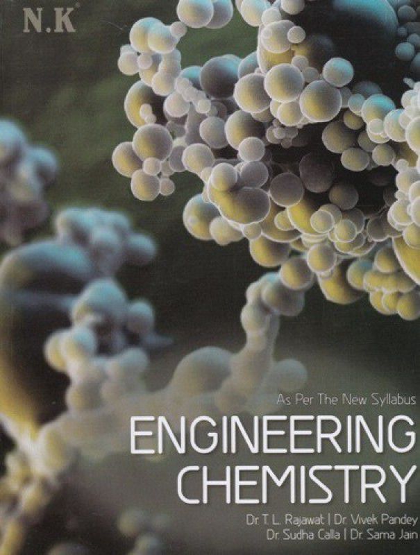 Neelkanth - Engineering Chemistry B Tech. I Year  (English, Paperback, Dr. TL Rajawat, Dr. Vivek Pandey, Dr. Sudha Calla, Dr. Sama Jain)