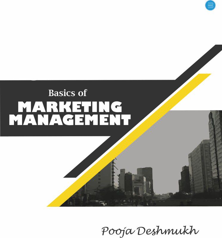 Basics of Marketing Management  (Paperback, Pooja Deshmukh)