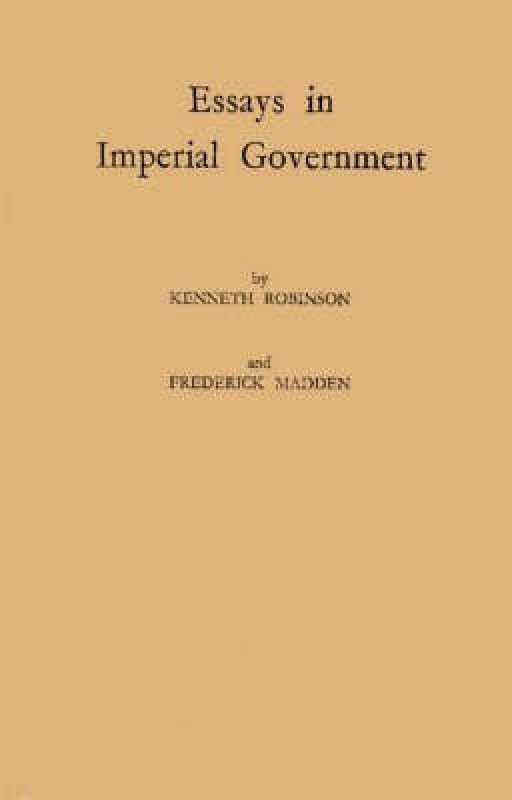 Essays in Imperial Government  (English, Hardcover, Blackwell Basil)
