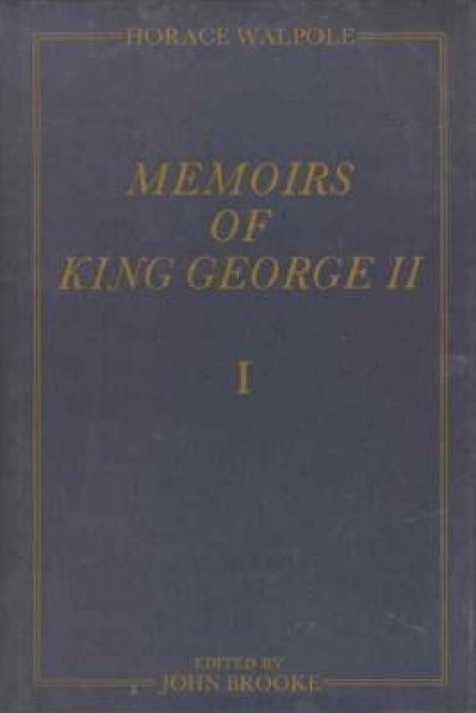 Memoirs of King George II  (English, Hardcover, Walpole Horace)