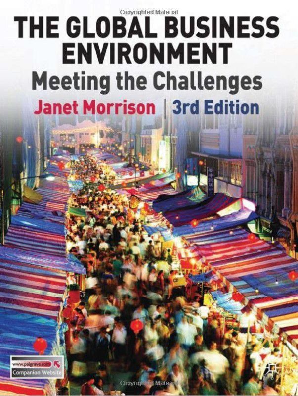 The Global Business Environment: Meeting the Challenges  (English, Paperback, Janet Morrison)