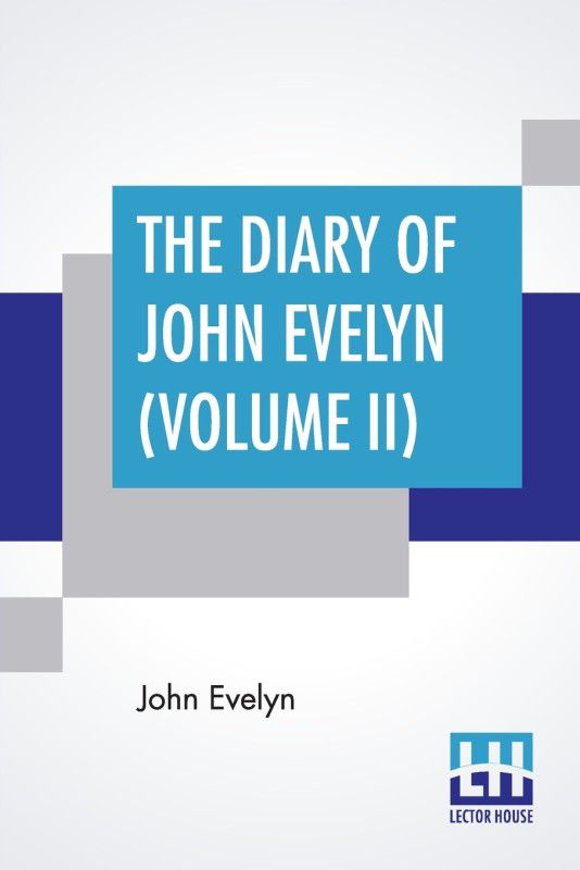 The Diary Of John Evelyn (Volume II)  (English, Paperback, Evelyn John)