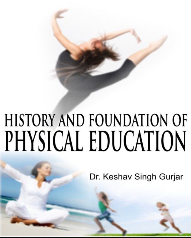 History And Foundation Of Physical Education  (Spanish, Hardcover, Keshav Singh Gurjar)
