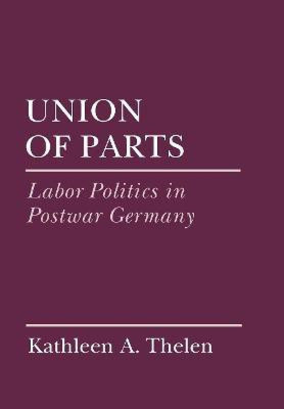 Union of Parts  (English, Hardcover, Thelen Kathleen)