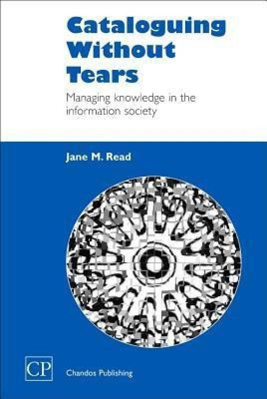 Cataloguing Without Tears  (English, Paperback, Read Jane)