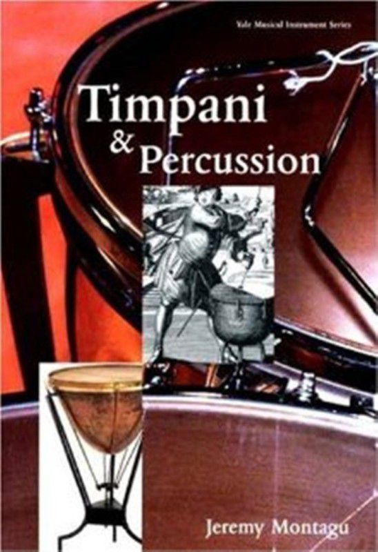 Timpani and Percussion  (English, Paperback, Montagu Jeremy)