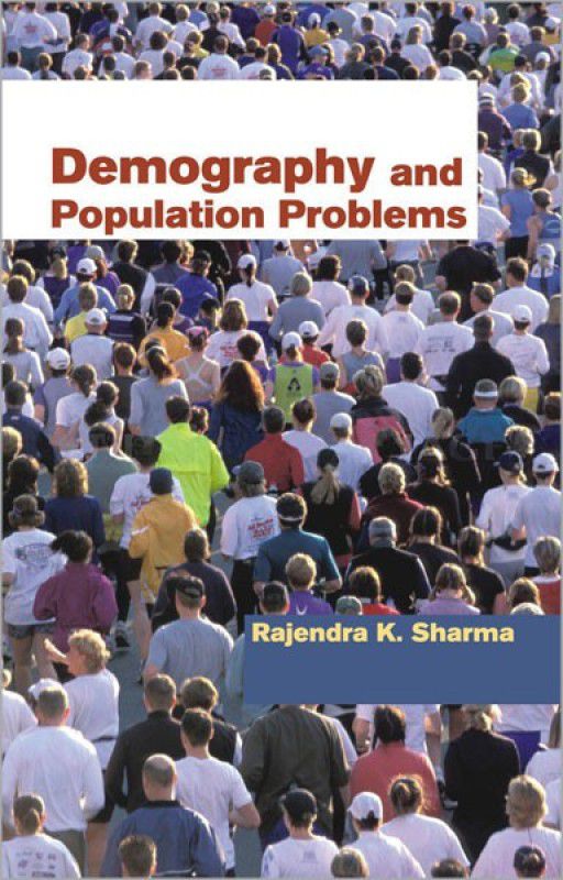Demography and Population Problems  (English, Hardcover, Rajendra K. Sharma)
