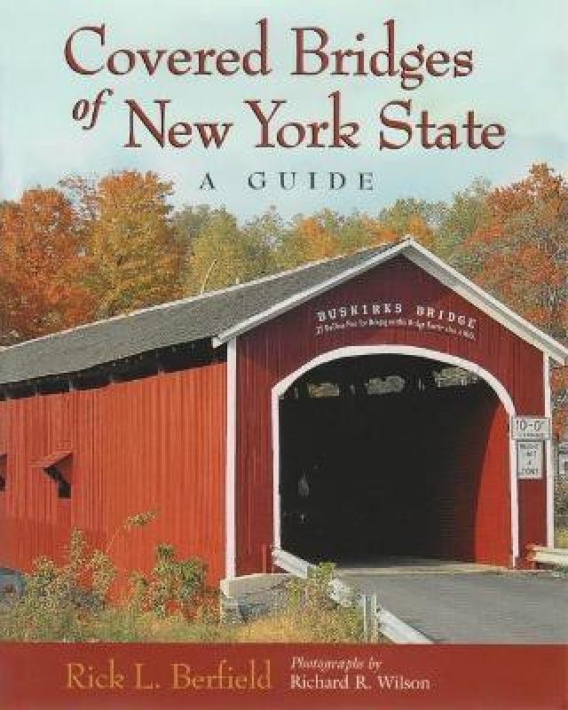 Covered Bridges of New York State  (English, Paperback, Berfield Rick L.)