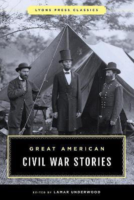 Great American Civil War Stories  (English, Paperback, unknown)