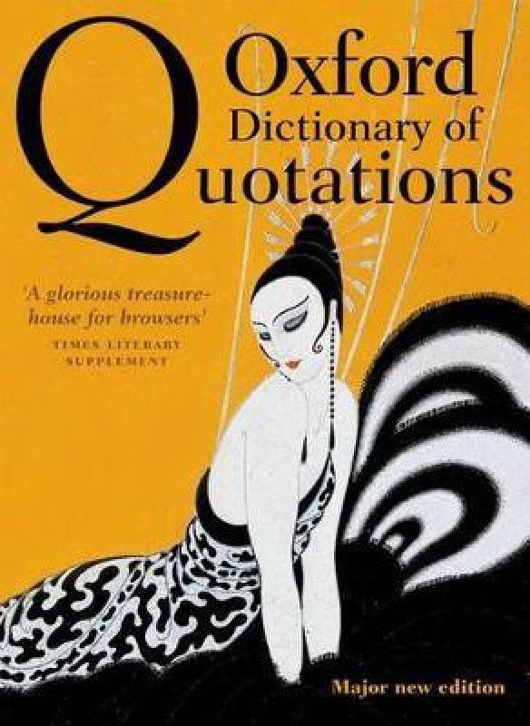 Oxford Dictionary of Quotations  (English, Hardcover, unknown)