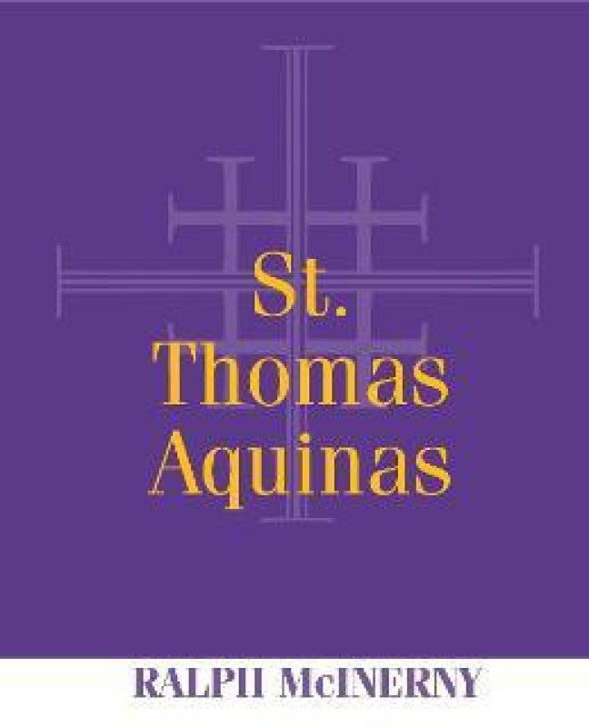 St. Thomas Aquinas  (English, Paperback, McInerny Ralph)