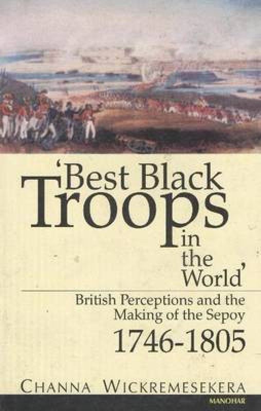 Best Black Troops in the World  (English, Hardcover, Wickremesekera Channa)