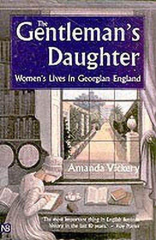 The Gentleman's Daughter  (English, Paperback, Vickery Amanda)
