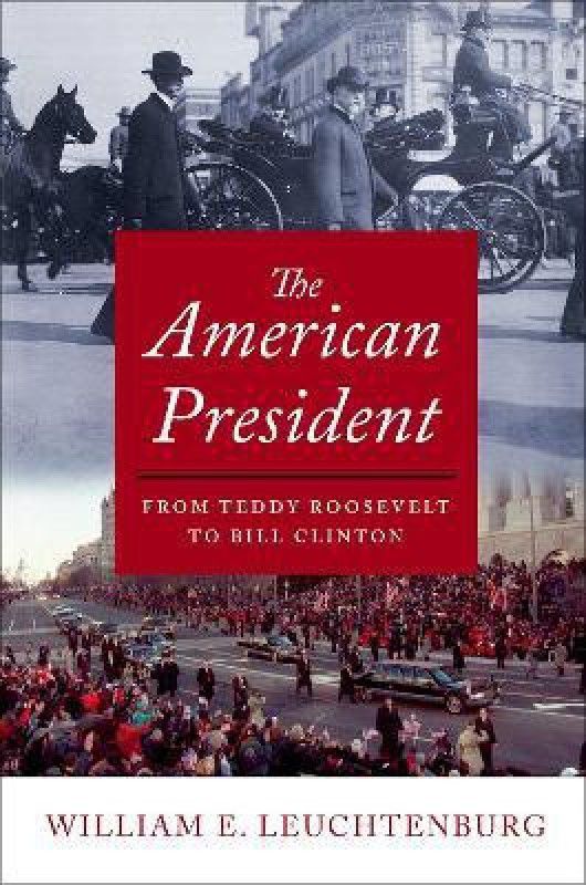 The American President  (English, Hardcover, Leuchtenburg William E.)