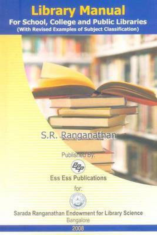 Library Manual for School,Colleges and Public Libraries  (English, Hardcover, Ranganathan S.)